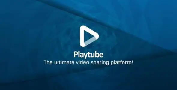 PlayTube - The Ultimate PHP Video CMS & Video Sharing Platform